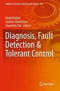 Derbel / Zhu / Ghommam |  Diagnosis, Fault Detection & Tolerant Control | Buch |  Sack Fachmedien