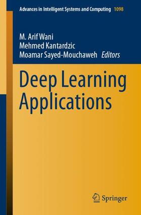 Wani / Sayed-Mouchaweh / Kantardzic |  Deep Learning Applications | Buch |  Sack Fachmedien