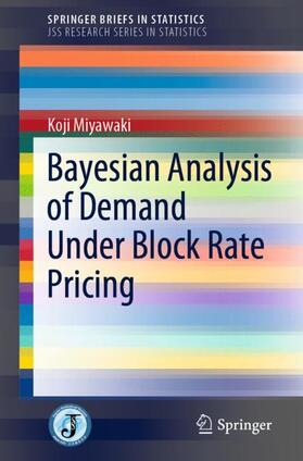Miyawaki | Bayesian Analysis of Demand Under Block Rate Pricing | Buch | 978-981-1518-56-0 | sack.de