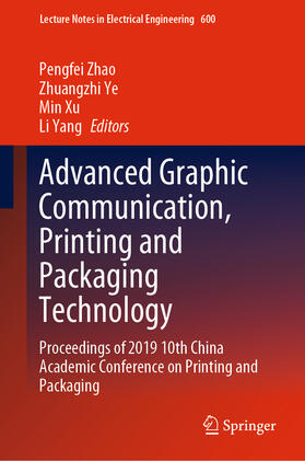 Zhao / Ye / Xu | Advanced Graphic Communication, Printing and Packaging Technology | E-Book | sack.de