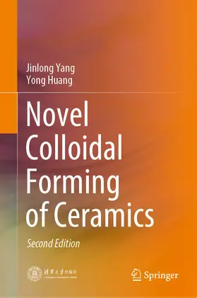Yang / Huang | Novel Colloidal Forming of Ceramics | E-Book | www.sack.de