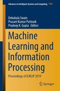 Swain / Gupta / Pattnaik |  Machine Learning and Information Processing | Buch |  Sack Fachmedien