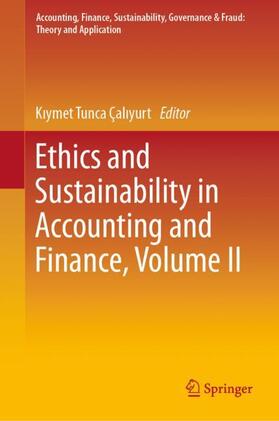 Çaliyurt / Çaliyurt | Ethics and Sustainability in Accounting and Finance, Volume II | Buch | 978-981-1519-27-7 | sack.de