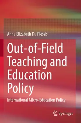 Du Plessis |  Out-of-Field Teaching and Education Policy | Buch |  Sack Fachmedien