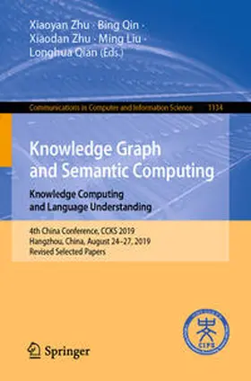 Zhu / Qin / Liu |  Knowledge Graph and Semantic Computing: Knowledge Computing and Language Understanding | eBook | Sack Fachmedien
