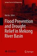 Liu |  Flood Prevention and Drought Relief in Mekong River Basin | Buch |  Sack Fachmedien