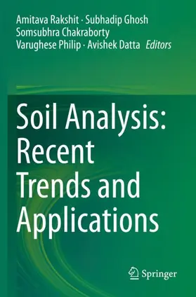 Rakshit / Ghosh / Datta |  Soil Analysis: Recent Trends and Applications | Buch |  Sack Fachmedien