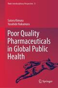 Nakamura / Kimura |  Poor Quality Pharmaceuticals in Global Public Health | Buch |  Sack Fachmedien