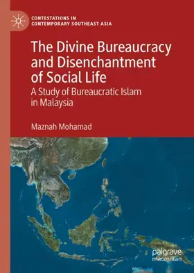 Mohamad |  The Divine Bureaucracy and Disenchantment of Social Life | Buch |  Sack Fachmedien