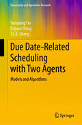 Yin / Wang / Cheng |  Due Date-Related Scheduling with Two Agents | eBook | Sack Fachmedien