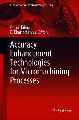 Bhattacharyya / Kibria | Accuracy Enhancement Technologies for Micromachining Processes | Buch | 978-981-1521-16-4 | sack.de