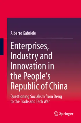Gabriele | Enterprises, Industry and Innovation in the People's Republic of China | E-Book | www.sack.de