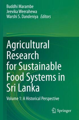 Marambe / Dandeniya / Weerahewa | Agricultural Research for Sustainable Food Systems in Sri Lanka | Buch | 978-981-1521-54-6 | sack.de