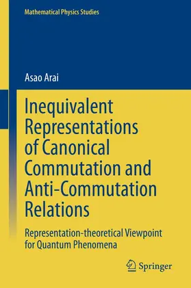 Arai | Inequivalent Representations of Canonical Commutation and Anti-Commutation Relations | E-Book | www.sack.de