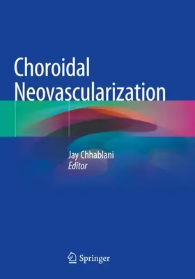 Chhablani | Choroidal Neovascularization | Buch | 978-981-15-2215-4 | www.sack.de