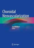 Chhablani |  Choroidal Neovascularization | Buch |  Sack Fachmedien