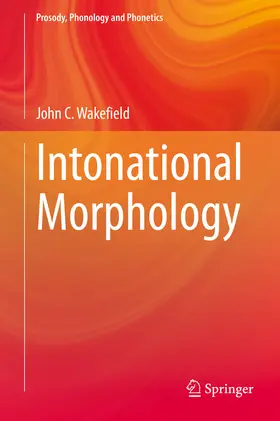 Wakefield | Intonational Morphology | E-Book | www.sack.de