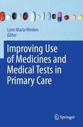 Weekes |  Improving Use of Medicines and Medical Tests in Primary Care | Buch |  Sack Fachmedien