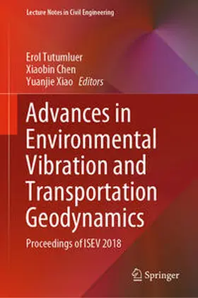Tutumluer / Xiao / Chen |  Advances in Environmental Vibration and Transportation Geodynamics | Buch |  Sack Fachmedien