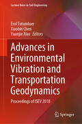 Tutumluer / Chen / Xiao |  Advances in Environmental Vibration and Transportation Geodynamics | eBook | Sack Fachmedien