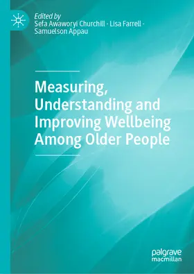 Awaworyi Churchill / Farrell / Appau | Measuring, Understanding and Improving Wellbeing Among Older People | E-Book | www.sack.de