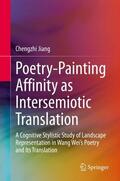 Jiang |  Poetry-Painting Affinity as Intersemiotic Translation | Buch |  Sack Fachmedien