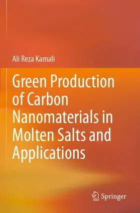 Kamali |  Green Production of Carbon Nanomaterials in Molten Salts and Applications | Buch |  Sack Fachmedien