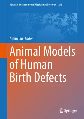 Liu | Animal Models of Human Birth Defects | E-Book | www.sack.de