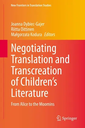 Dybiec-Gajer / Oittinen / Kodura | Negotiating Translation and Transcreation of Children's Literature | E-Book | www.sack.de