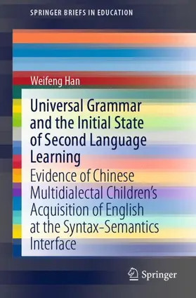 Han |  Universal Grammar and the Initial State of Second Language Learning | Buch |  Sack Fachmedien
