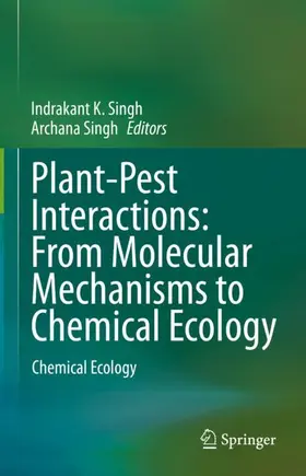 Singh |  Plant-Pest Interactions: From Molecular Mechanisms to Chemical Ecology | Buch |  Sack Fachmedien