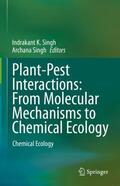 Singh |  Plant-Pest Interactions: From Molecular Mechanisms to Chemical Ecology | Buch |  Sack Fachmedien