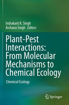 Singh | Plant-Pest Interactions: From Molecular Mechanisms to Chemical Ecology | Buch | 978-981-1524-69-1 | sack.de