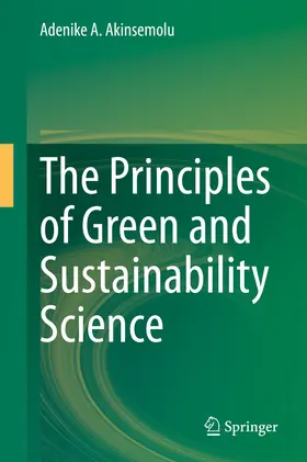 Akinsemolu |  The Principles of Green and Sustainability Science | eBook | Sack Fachmedien