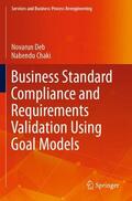 Chaki / Deb |  Business Standard Compliance and Requirements Validation Using Goal Models | Buch |  Sack Fachmedien