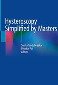 Pal / Tandulwadkar |  Hysteroscopy Simplified by Masters | Buch |  Sack Fachmedien