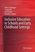 Spandagou / Bonati / Little |  Inclusive Education in Schools and Early Childhood Settings | Buch |  Sack Fachmedien