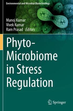Kumar / Prasad |  Phyto-Microbiome in Stress Regulation | Buch |  Sack Fachmedien