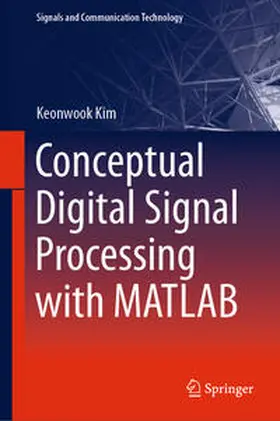 Kim |  Conceptual Digital Signal Processing with MATLAB | eBook | Sack Fachmedien