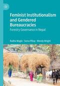 Wagle / Wright / Pillay |  Feminist Institutionalism and Gendered Bureaucracies | Buch |  Sack Fachmedien