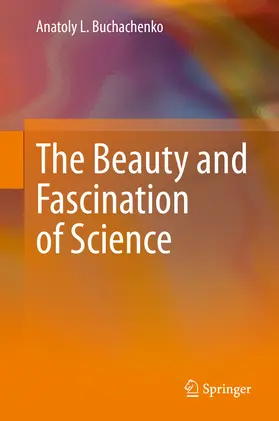Buchachenko |  The Beauty and Fascination of Science | eBook | Sack Fachmedien
