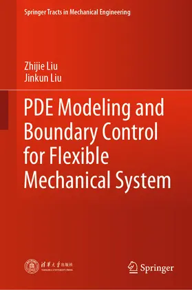 Liu |  PDE Modeling and Boundary Control for Flexible Mechanical System | eBook | Sack Fachmedien