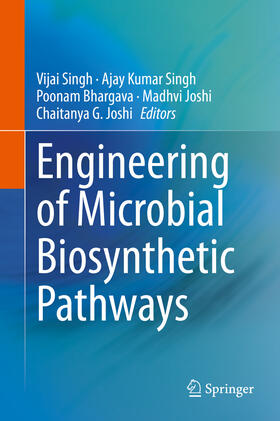 Singh / Bhargava / Joshi | Engineering of Microbial Biosynthetic Pathways | E-Book | sack.de
