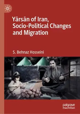 Hosseini |  Y¿rs¿n of Iran, Socio-Political Changes and Migration | Buch |  Sack Fachmedien