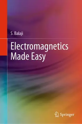 Balaji | Electromagnetics Made Easy | Buch | 978-981-15-2657-2 | www.sack.de