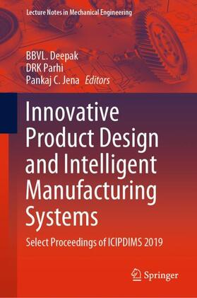 Deepak / Jena / Parhi |  Innovative Product Design and Intelligent Manufacturing Systems | Buch |  Sack Fachmedien