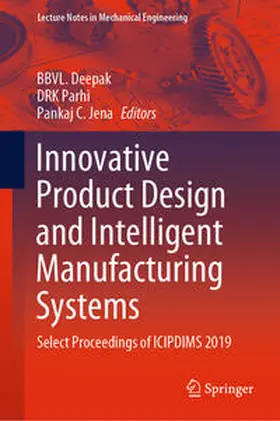 Deepak / Jena / Parhi |  Innovative Product Design and Intelligent Manufacturing Systems | Buch |  Sack Fachmedien