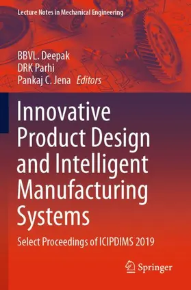 Deepak / Jena / Parhi |  Innovative Product Design and Intelligent Manufacturing Systems | Buch |  Sack Fachmedien