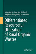 Li / Jia / Xi |  Differentiated Resourceful Utilization of Rural Organic Wastes | eBook | Sack Fachmedien