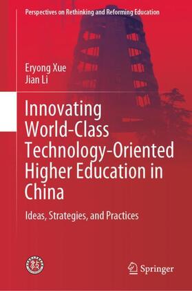 Li / Xue |  Innovating World-Class Technology-Oriented Higher Education in China | Buch |  Sack Fachmedien